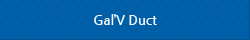 gal'v duct